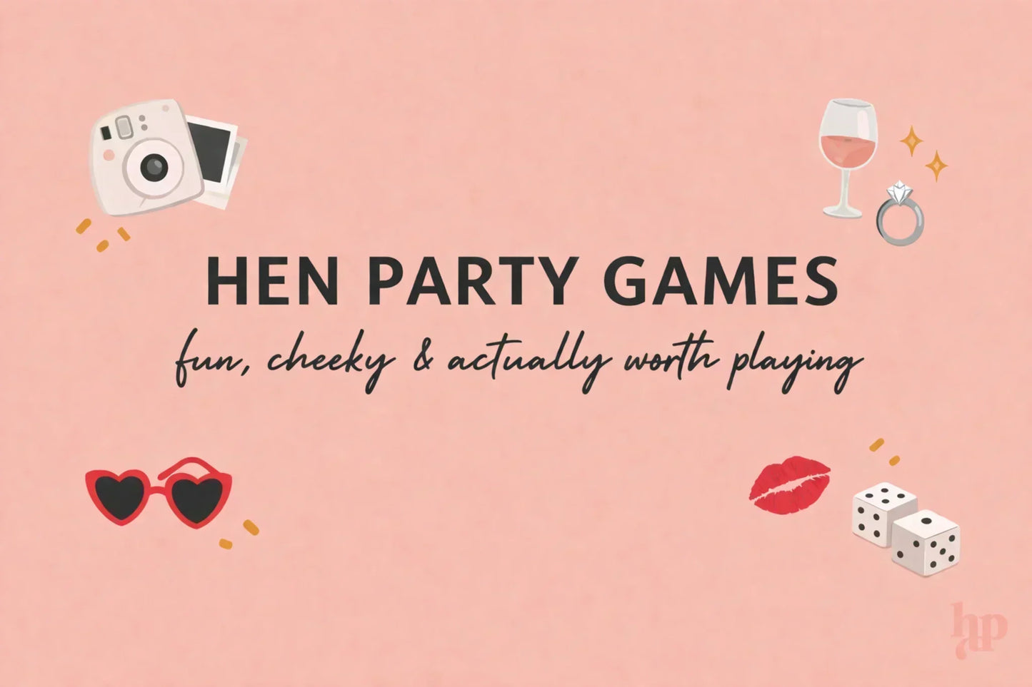Hen Party Games That Are Actually Fun for 2026