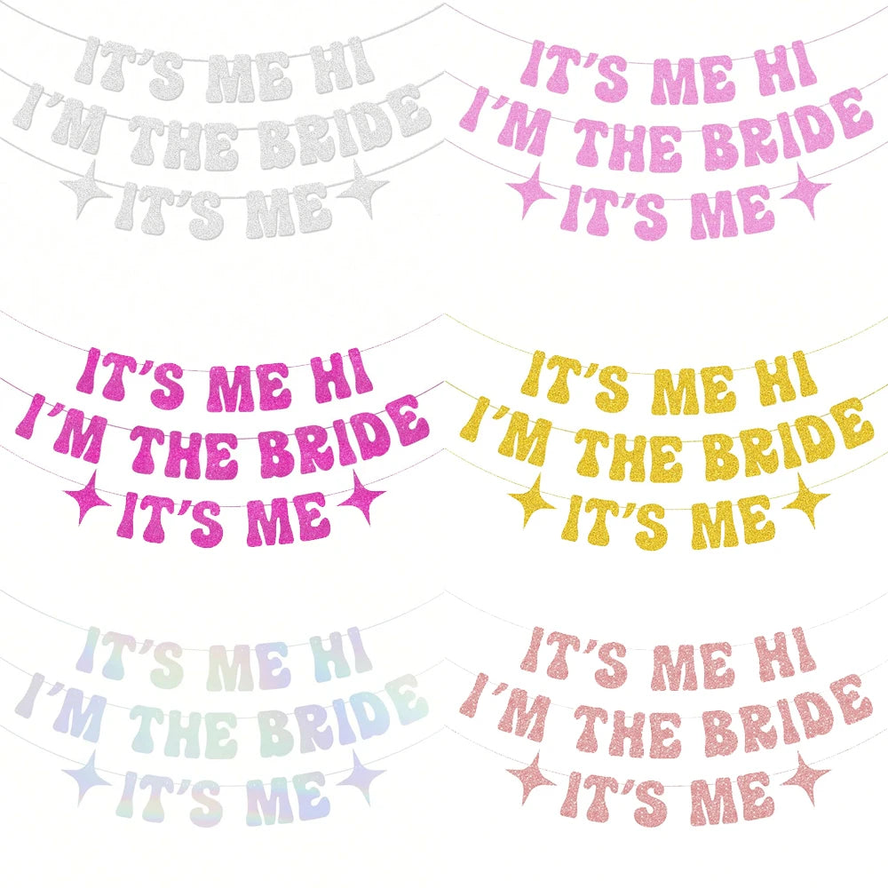 It's Me I'm The Bride Banner