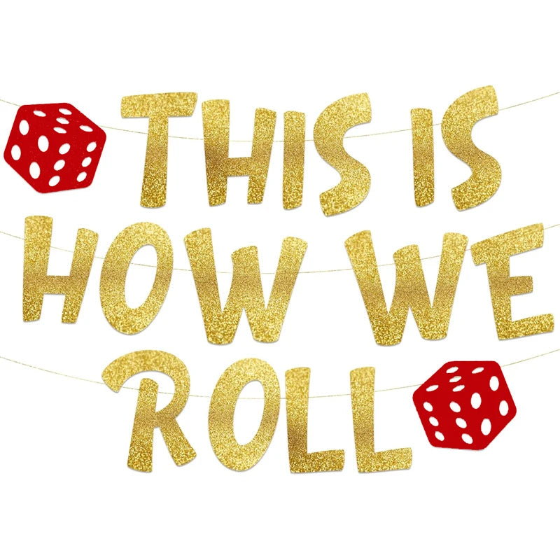 This Is How We Roll Banner – Vegas Themed Decor