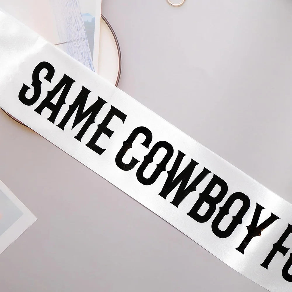 Same Cowboy Forever White Sash - The Hen Planner