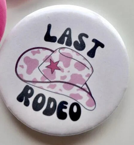 Last Rodeo Button Pin