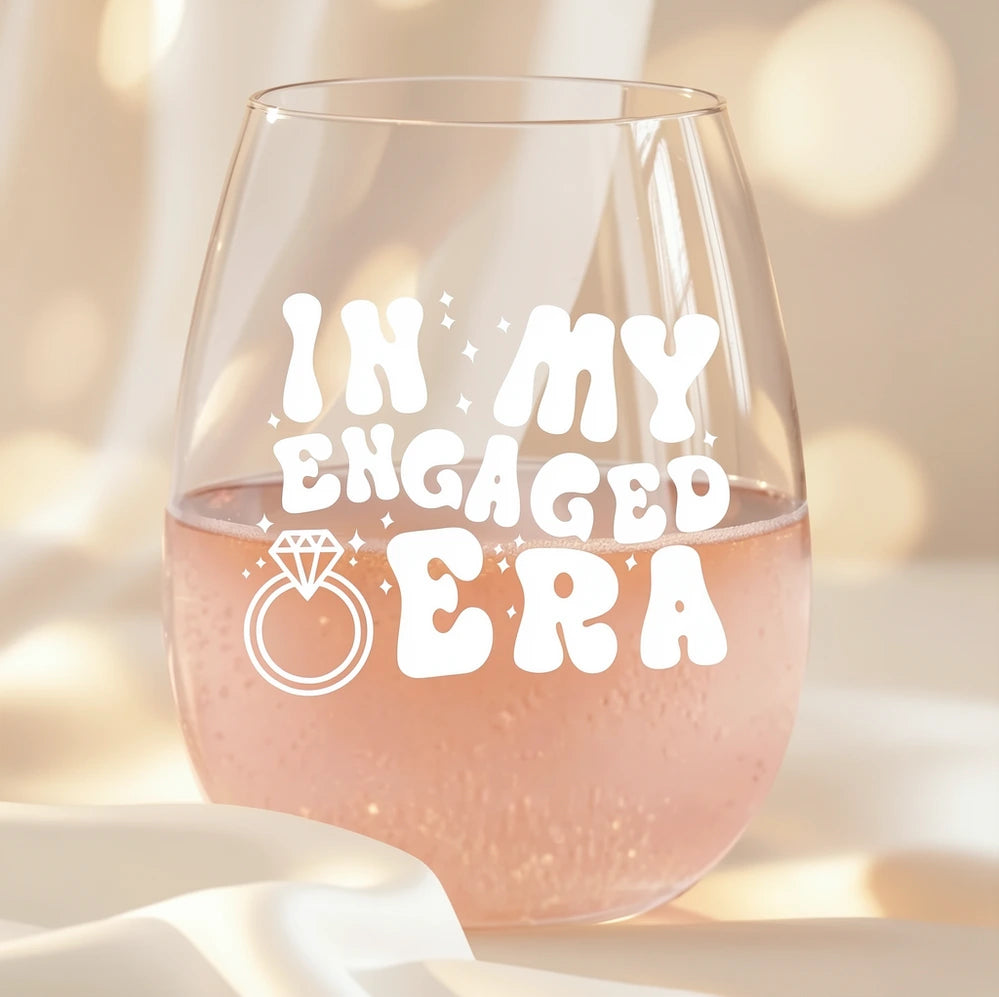In My Engaged Era Stemless Wine Glass The Hen Planner