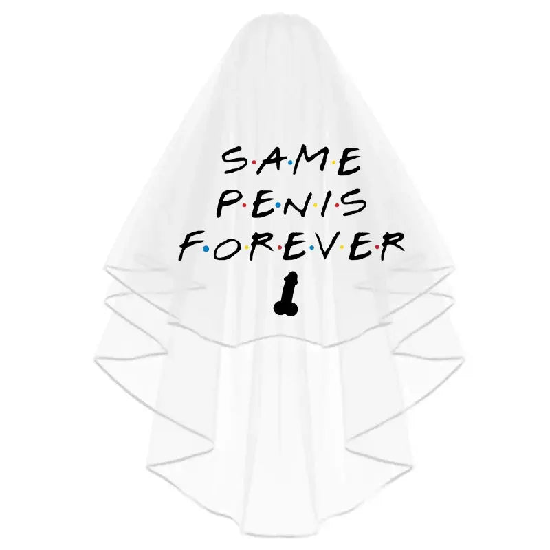 “Same Penis Forever” Bride Veil - The Hen Planner