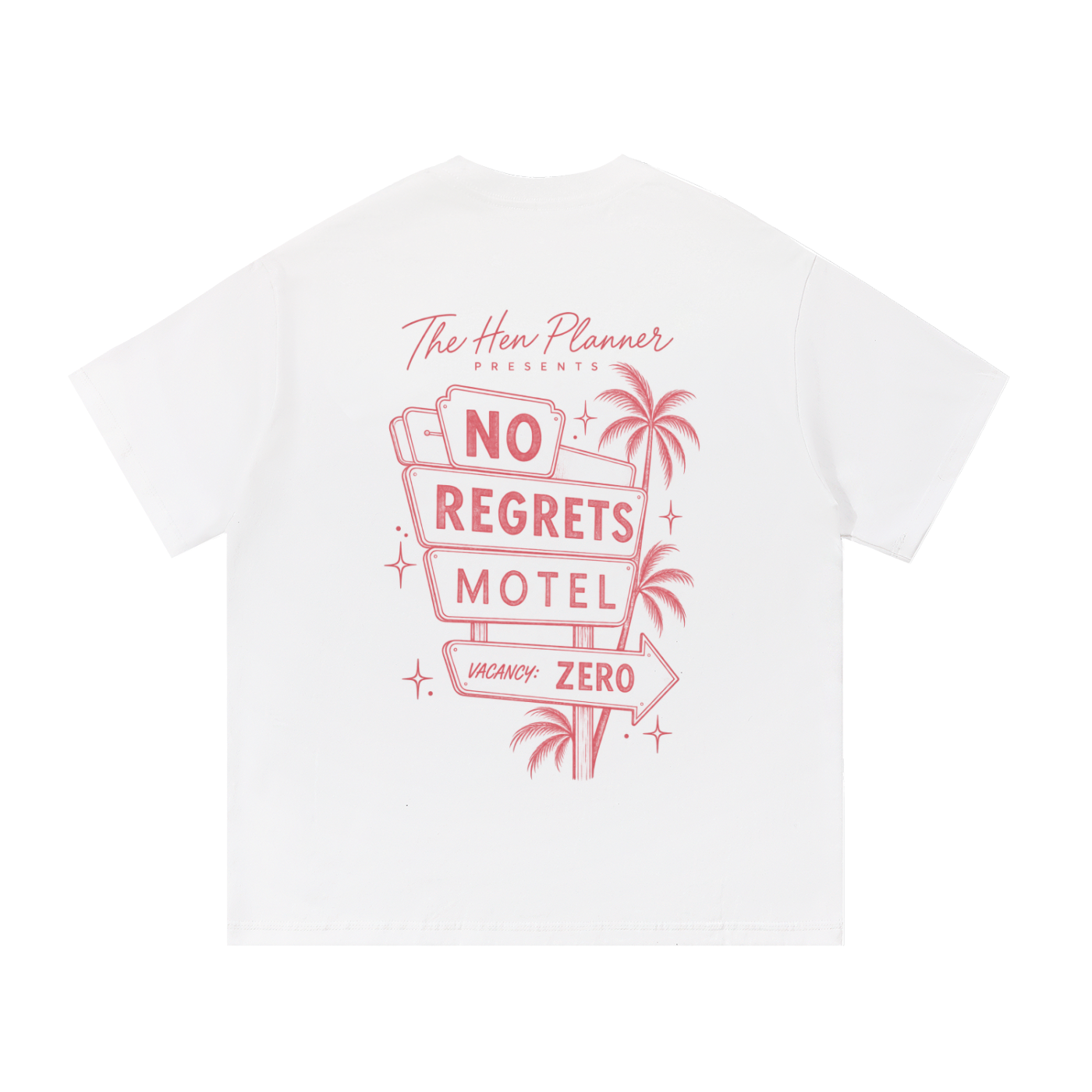 No Regrets Motel Oversized Hen Party T-Shirt