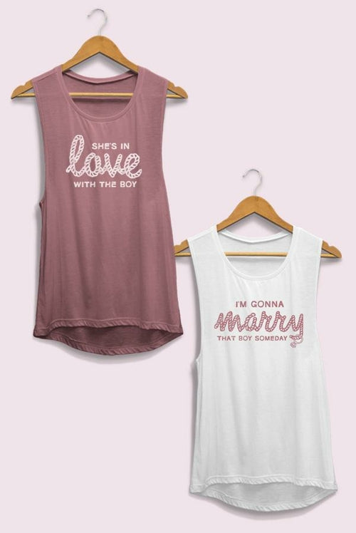 I’m Gonna Marry That Boy Someday | She’s In Love with the Boy Tank Top