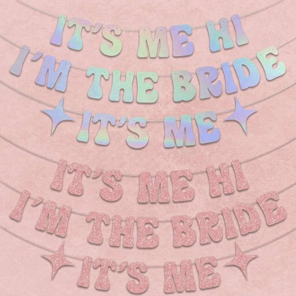 Bridal shower banner with 'It's Me I'm the Bride' text on a pink background