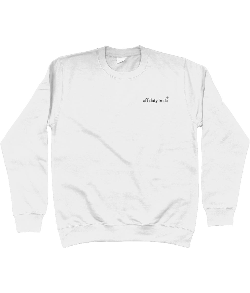 White bridal sweatshirt with small off duty bride text detail on the chest