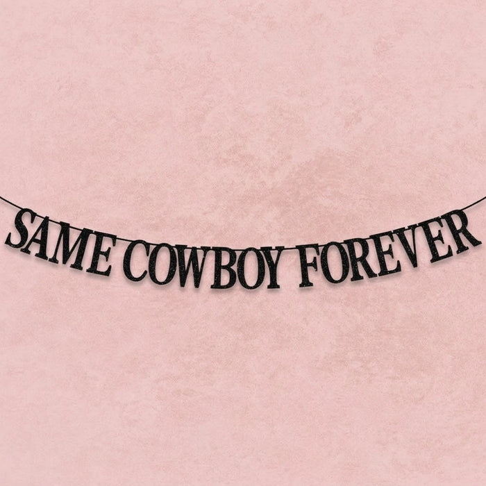 Black 'Same Cowboy Forever' banner on a pink background